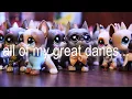 MY LPS GREAT DANE COLLECTION
