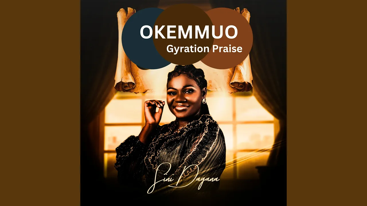 Okemmuo Gyration Praise Okemmuo Gyration Praise