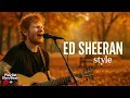 Ed Sheeran inspired Autumn Hues Songs ～Love Beyond Seasons～