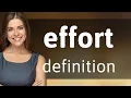 Effort what is EFFORT definition