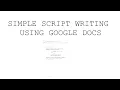 Script Formatting in Google Docs - Short and Simple
