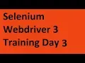 Selenium WebDriver 3 Training Day 3
