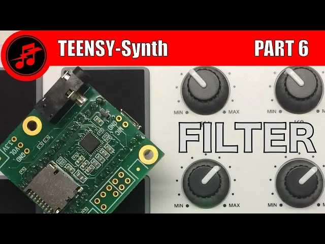 TEENSY-Synth PART 6: FILTER