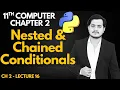 Nested and Chained Conditionals 11th Computer - Chapter 2
