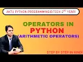 L-4 Python Operators Arithmetic Operators AKTU Python Tutorial in Hindi