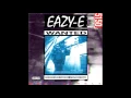 Eazy-E - Only If You Want It (feat. Treach)