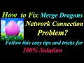 How to Fix Merge Dragons App Network Connection Problem in Android Ios Internet Connection Error