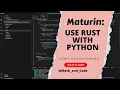 Use Rust with Python - Study Maturin With Me No Talking