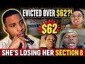THEY RE EVICTING ME OVER 62 She s Losing Her Section 8 Over 62 Dollars