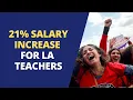 LA TEACHERS UNION APPROVES A 21 SALARY INCREASE