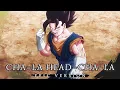 Lagu Cha-La Head-Cha-La | Epic Version (Lyrics) | DBZ Tribute