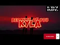 Kyla - Because Of You (Lyrics)