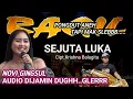 SEJUTA LUKA - NOVI GINGSUL - KENDANG RAMPAK - RAGIL PONGDUT