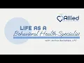 Life as a Behavioral Health Specialist with Jerrica Barksdale LPC Allied BHI