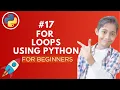 For Loops in Python Python Tutorial - Day