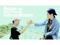 Download Lagu Rude-α feat.R'kuma CoCo ga Okinawa【MV】