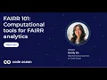 FAIRR 101 Computational Tools for FAIRR Analytics