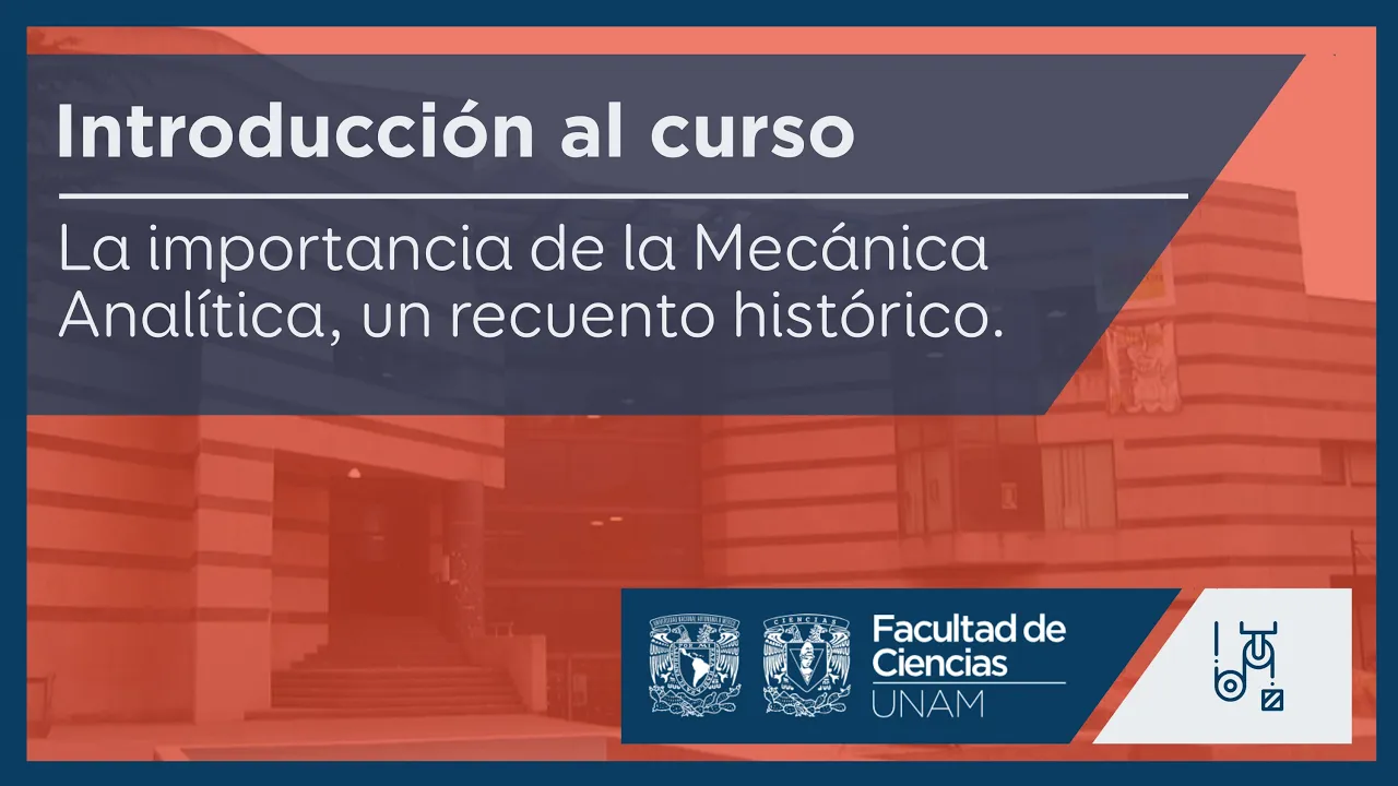 La importancia de la Mecánica Analítica, un recuento histórico.