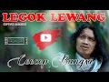 LEGOK LEWANG - CALUNG  CECEP BUNGSU(OFFICIAL MUSIC VIDEO)