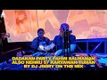 Download Lagu DADAKAN PARTY FAHMI SALMANAN ALSO NEHRU 57 KARYAWAN TUHAN BY DJ JIMMY ON THE MIX