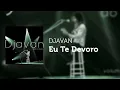 Djavan - Eu Te Devoro (Áudio Oficial)