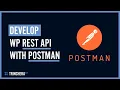 Develop the WordPress API Rest with Postman