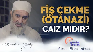 Fiş Çekme (ötanazi) Caiz midir?