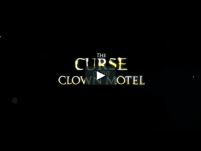 The Curse of the Clown Motel - Official Trailer