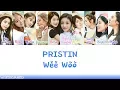 Download Lagu PRISTIN (프리스틴): Wee Woo Lyrics