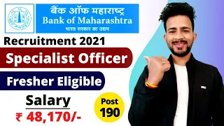 bank of maharashtra recruitment 2021 salary 48 170 freshers eligible bom vacancy 2021