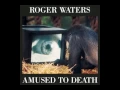 Download Lagu Roger Waters- Amused To Death- Ballad for Bill Hubbard