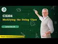CS304 Lecture 20 Modifying the String Class Virtual University OOP