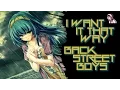 Download Lagu ◄ Nightcore ► I Want It That Way (Lyrics)