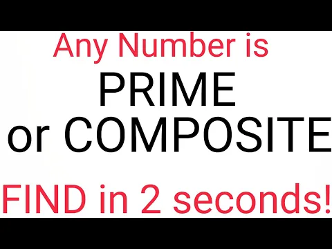 Download MP3 Prime Number or Composite Number?? How to know if the number is prime or not? #fastandeasymaths