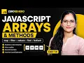 JavaScript Arrays Methods MASTERCLASS map filter reduce slice splice Explained Day 14