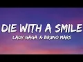 Download Lagu Lady Gaga, Bruno Mars - Die With A Smile (Lyrics)