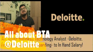 Deloitte Business Technology Analyst All About Deloitte BTA Freshers - Recruitment-to Onboarding