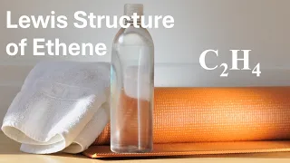 Lewis Structure of Ethene C2H4