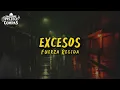 Fuerza Regida - EXCESOS (LETRA)