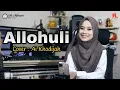 Download Lagu ALLOHULI || AI KHODIJAH (COVER)