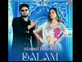 Download Lagu #kd desi rock, Balam ji (slowed reverb),(writer s.b)
