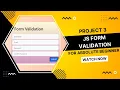 Project 3 JS Form Validation - For Absolute Beginner