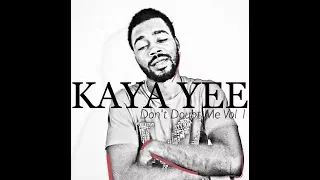 Download Kaya Yee- Don'tPlayWitMe MP3