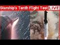 Download Lagu UPDATE: SpaceX Starship’s Flight 10 Test | Super Heavy Booster \u0026 Starship Reentry Countdown