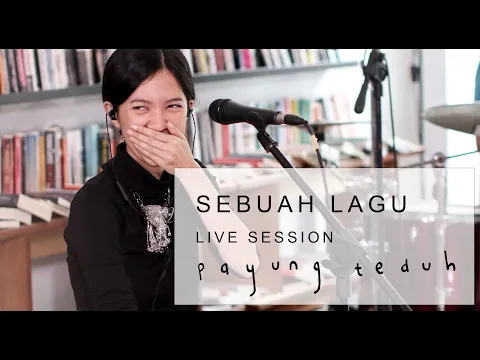 Download MP3 Payung Teduh - Sebuah Lagu (Live Session)