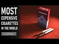 10 Expensive Cigarettes in The World