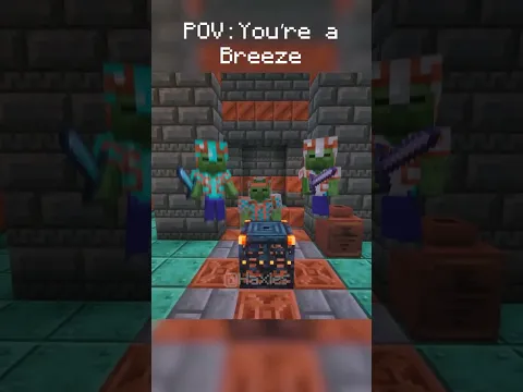 POV: You're a Breeze in Minecraft