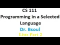 CS 111 Dr Bsoul Lists Part 2