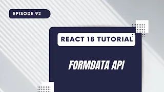 React 18 Tutorial - FormData API