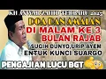 Lagu KH ANWAR ZAHID TERBARU ‼️ AMALAN DAN SOA SAPU JAGAT DIMALAM BULAN RAJAB INSYAALLAH DIIJABAH
